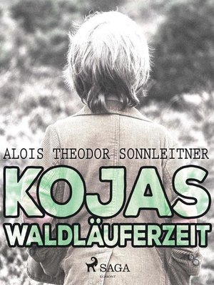 cover image of Kojas Waldläuferzeit